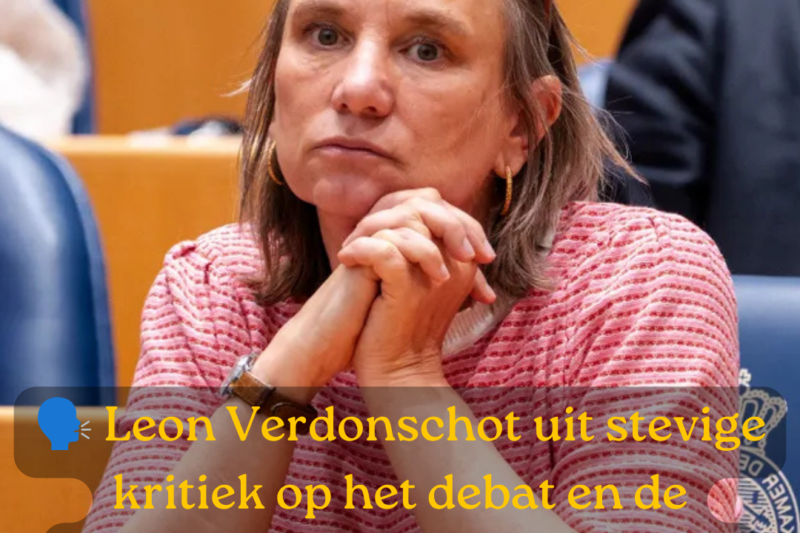 Leon Verdonschot: ‘Partijen die tegen het stikstofbeleid zijn vielen niet de minister aan, maar Pro-Kamerlid Laura Bromet’